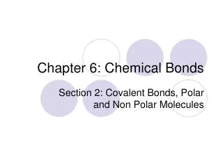 Chapter 6: Chemical Bonds