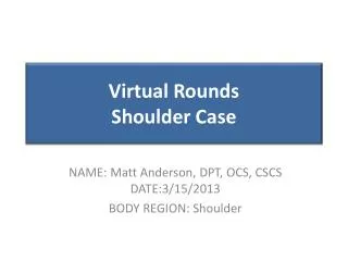 Virtual Rounds Shoulder Case