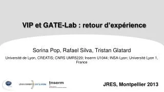 vip et gate lab retour d exp rience