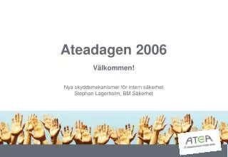 ateadagen 2006 v lkommen
