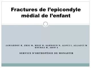 fractures de l epicondyle m dial de l enfant
