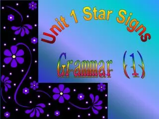 Unit 1 Star Signs