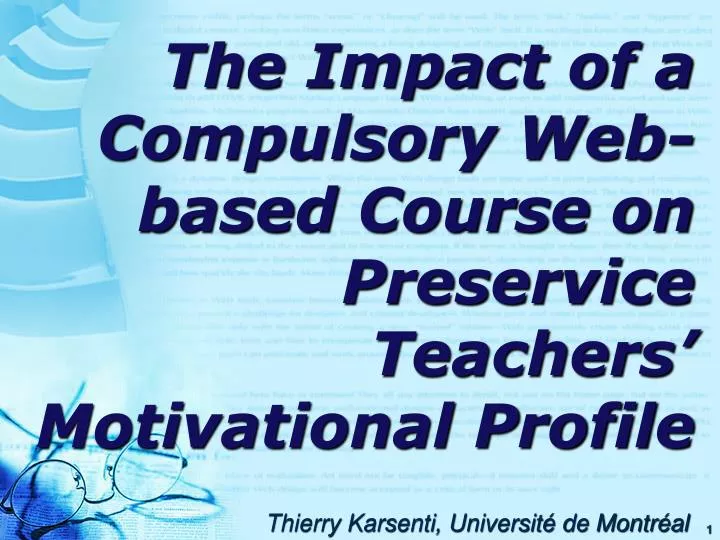 the impact of a compulsory web based course on preservice teachers motivational profile