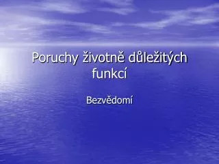 poruchy ivotn d le it ch funkc