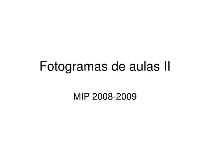 fotogramas de aulas ii