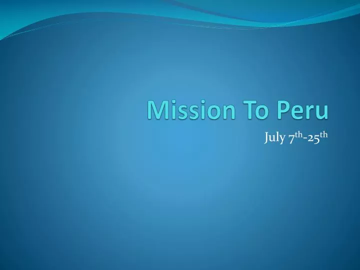 mission to peru