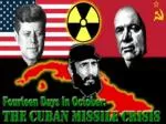 The Cuban Missile Crisis 1962