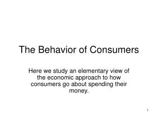 The Behavior of Consumers