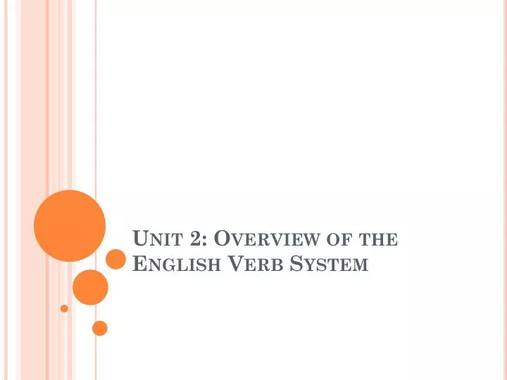 unit 2 overview of the english verb system