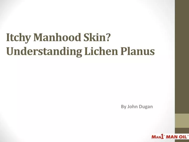 itchy manhood skin understanding lichen planus