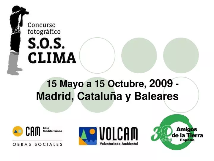 15 mayo a 15 octubre 2009 madrid catalu a y baleares