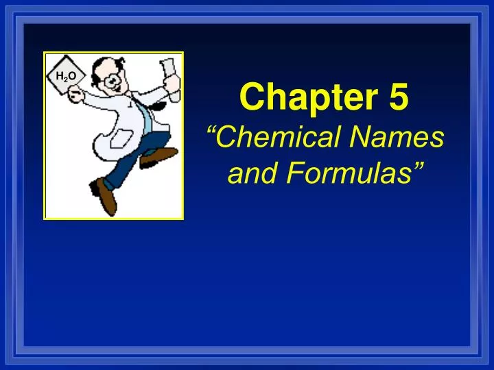chapter 5 chemical names and formulas