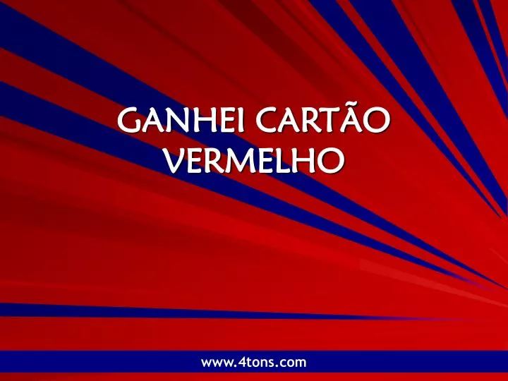 ganhei cart o vermelho