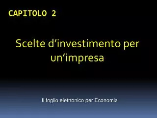 scelte d investimento per un impresa
