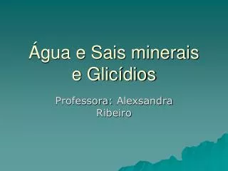 gua e sais minerais e glic dios