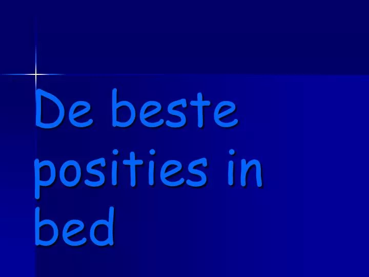 de beste posities in bed