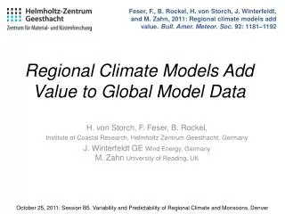 Regional Climate Models Add Value to Global Model Data
