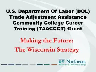 Making the Future: The Wisconsin Strategy