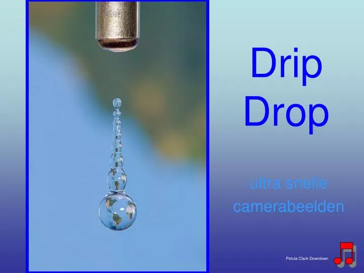 drip drop