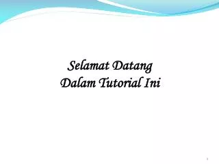 selamat datang dalam tutorial ini