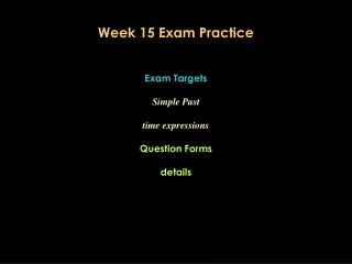 Week 15 Exam Practice