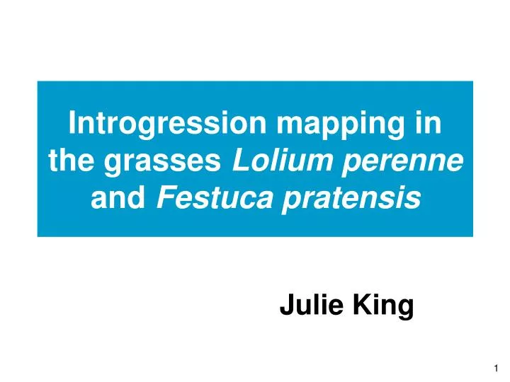 introgression mapping in the grasses lolium perenne and festuca pratensis