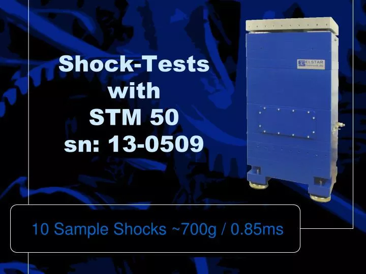 shock tests with stm 50 sn 13 0509
