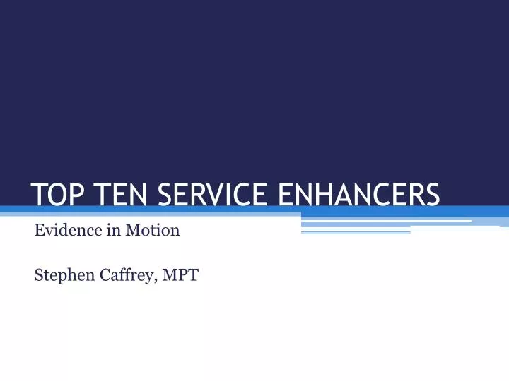 top ten service enhancers