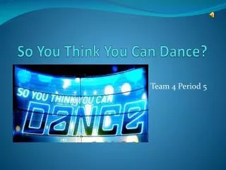 So You Think You Can Dance?