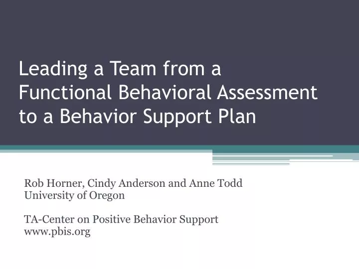 leading a team from a functional behavioral assessment to a behavior support plan