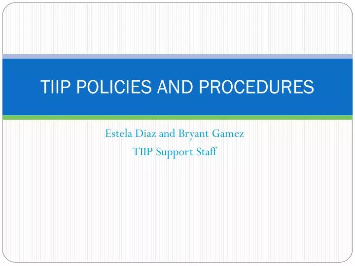 tiip policies and procedures