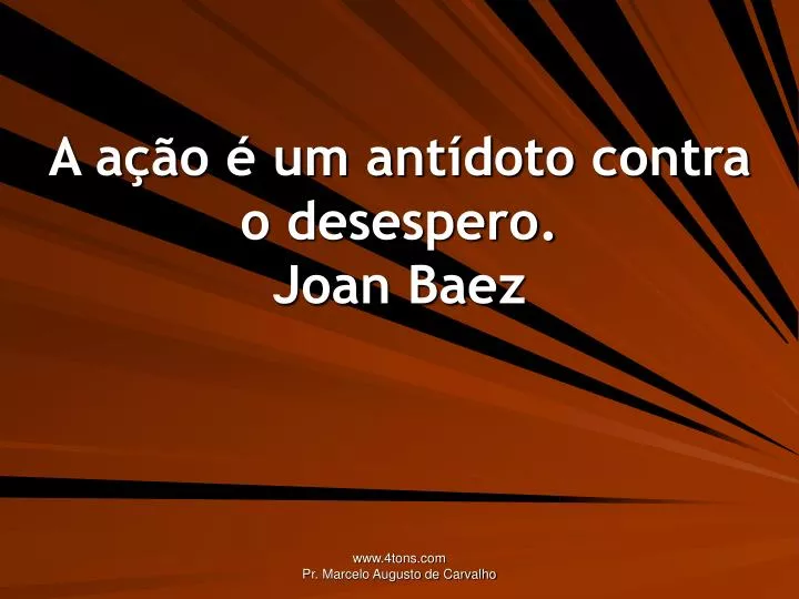 a a o um ant doto contra o desespero joan baez