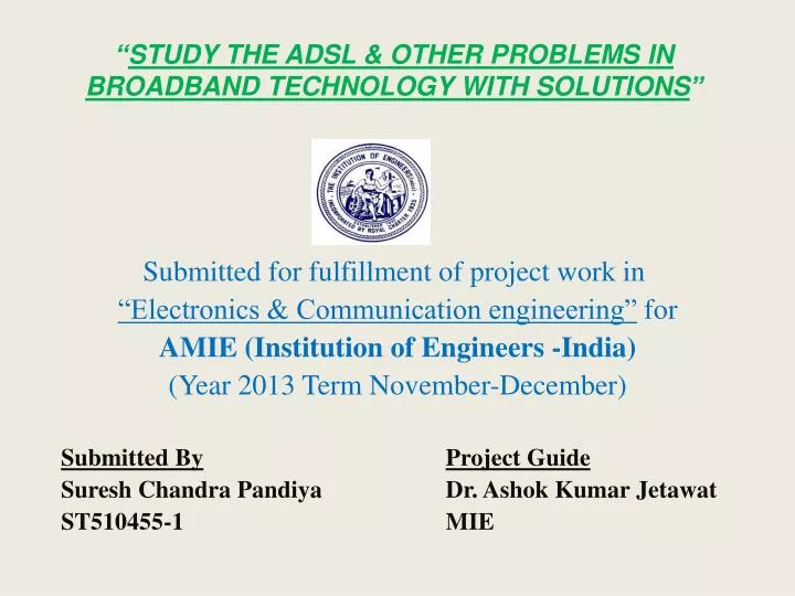 study the adsl other problems in broadband technology with solutions