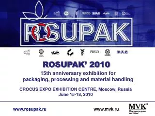 CROCUS EXPO EXHIBITION CENTRE, Moscow, Russia June 15-18, 20 10