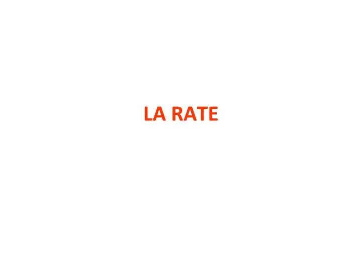 la rate