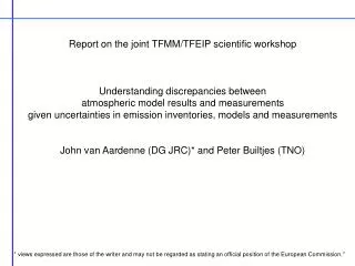 Report on the joint TFMM/TFEIP scientific workshop Understanding discrepancies between