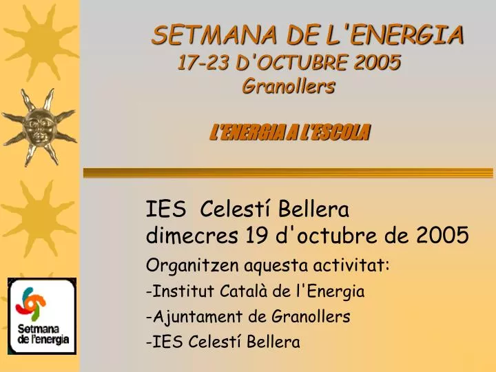 setmana de l energia 17 23 d octubre 2005 granollers l energia a l escola