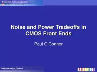 Noise and Power Tradeoffs in CMOS Front Ends