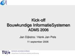 kick off bouwkundige informatiesystemen adms 2006
