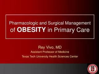 Pharmacologic and Surgical Management of OBESITY in Primary Care