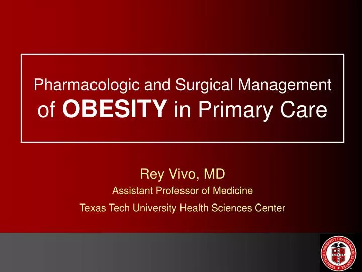 pharmacologic and surgical management of obesity in primary care