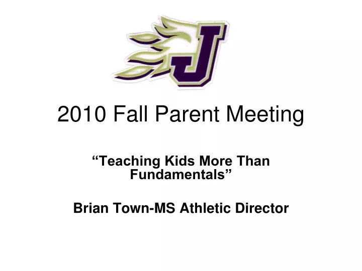 2010 fall parent meeting