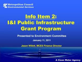 Info Item 2 : I&amp;I Public Infrastructure Grant Program