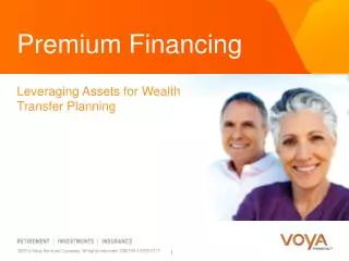 Premium Financing Leveraging Assets for Wealth Transfer Planning