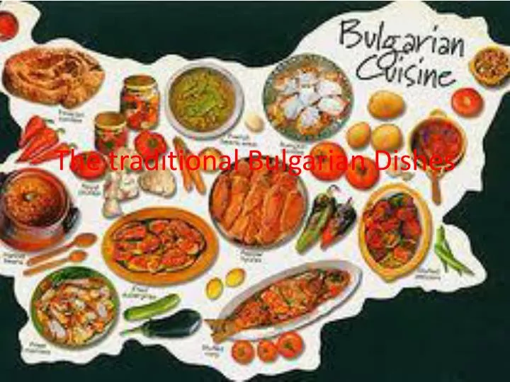 the traditional b ulgarian dishes