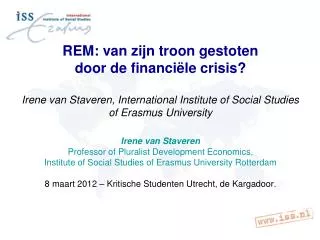 Irene van Staveren Professor of Pluralist Development Economics,