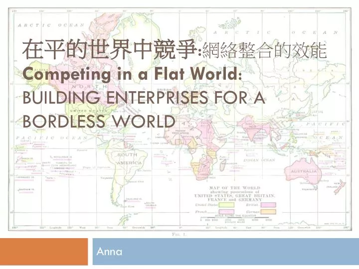 competing in a flat world building enterprises for a bordless world