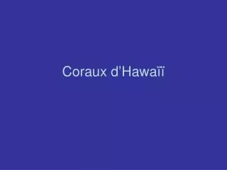 coraux d hawa
