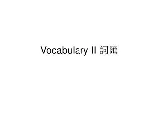 vocabulary ii