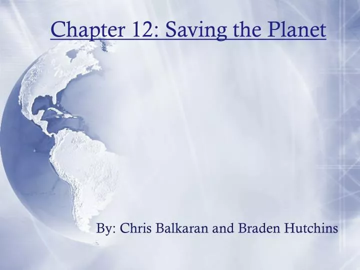 chapter 12 saving the planet